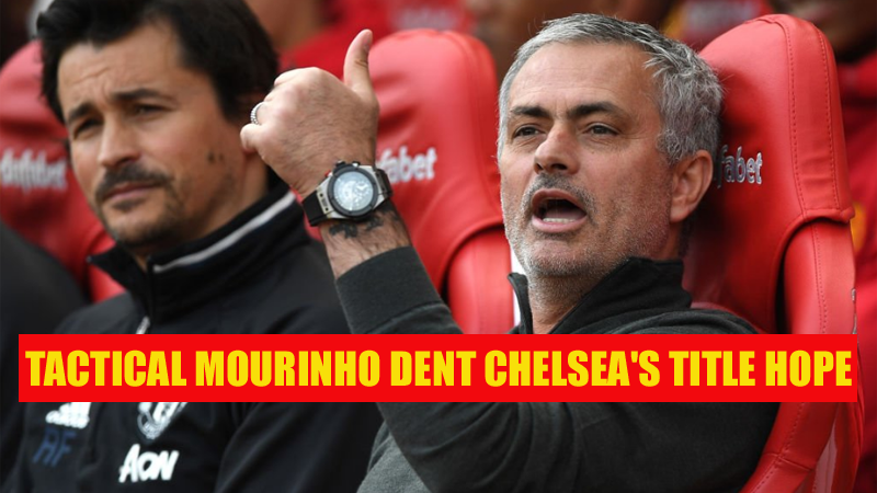 TACTICAL MOURINHO DENT CHELSEA 2017
